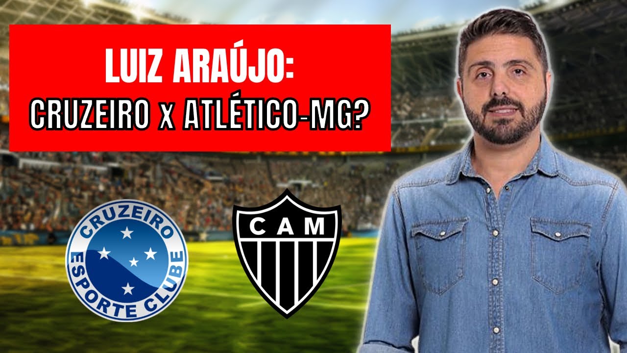 LUIZ ARAÚJO: ATLÉTICO-MG OU CRUZEIRO? NOVIDADES SOBRE O FUTURO DO ATLETA NO MERCADO