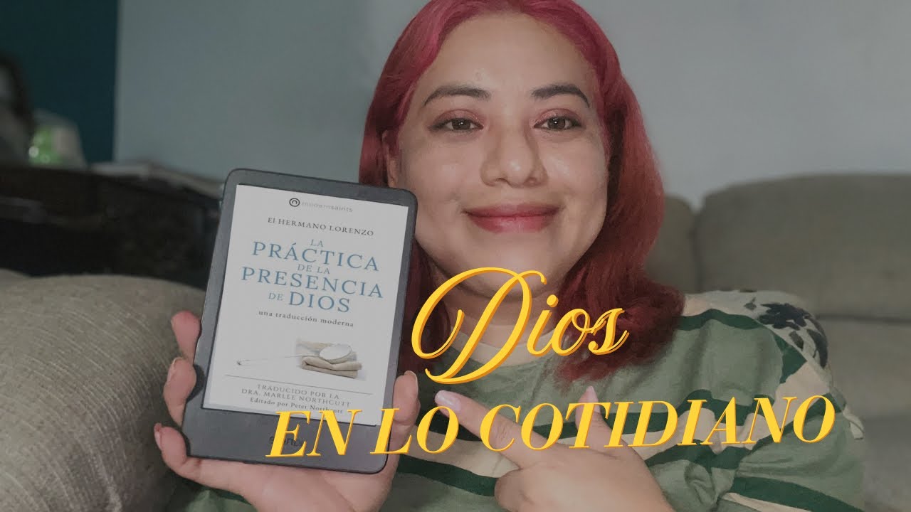 Lo que aprendí aplicando “La práctica de la presencia de Dios” a mi vida
