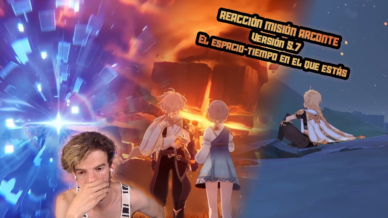 REACCIÓN MISIÓN ARCONTE Versión 5.7- El espacio-tiempo en el que estás #genshinimpact