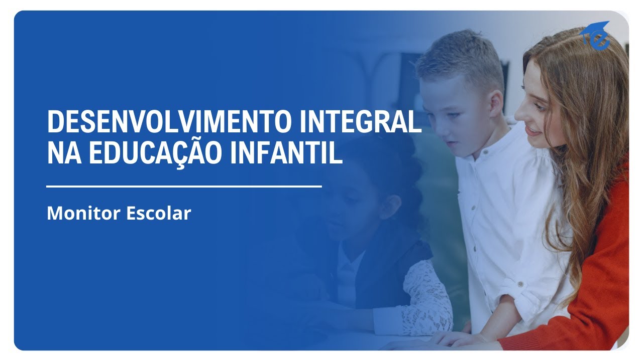DESENVOLVIMENTO INTEGRAL NA EDUCAÇÃO INFANTIL | 14