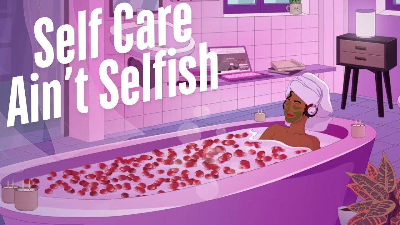 Self Care Ain't Selfish - chill r&b lofi beats to relax to