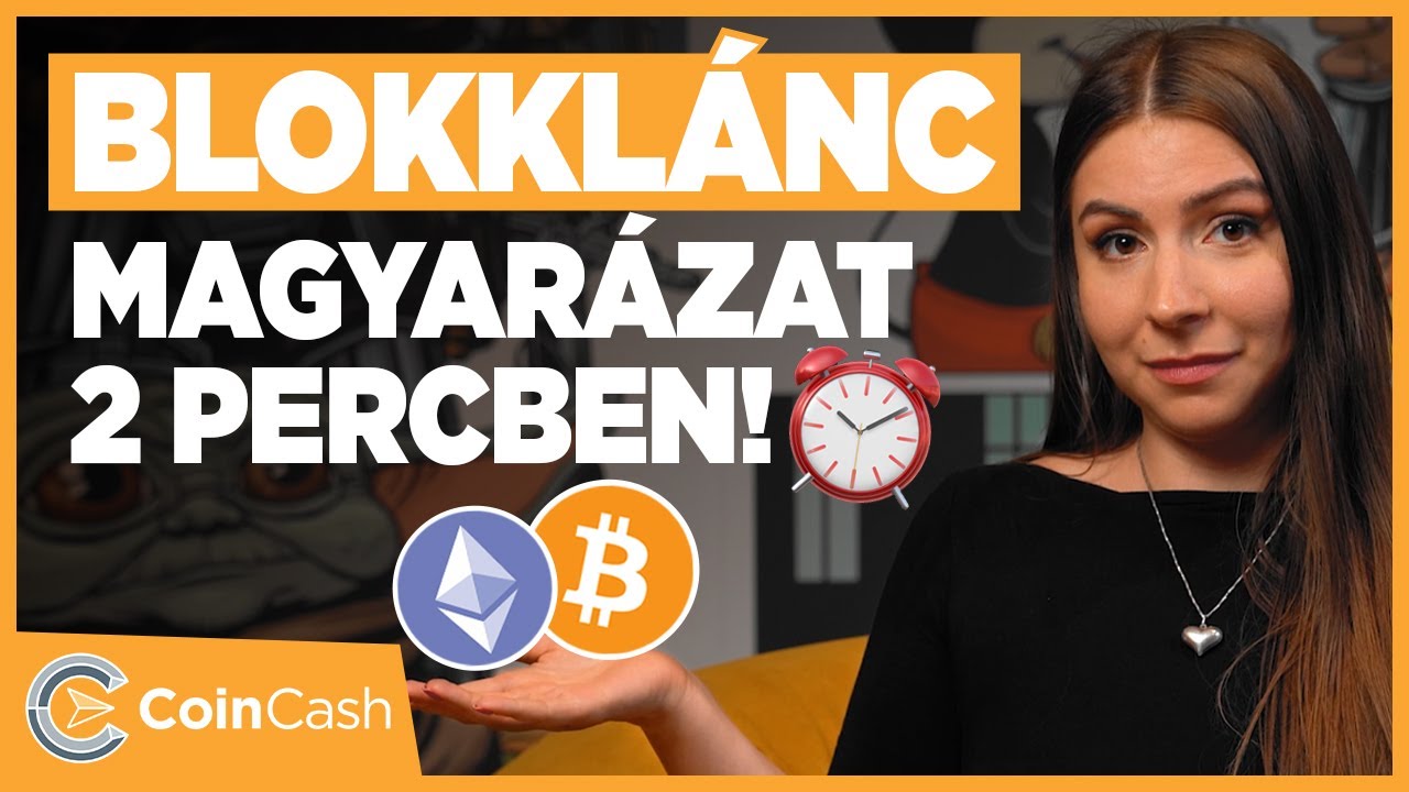 Mi az a blokkl&aacute;nc? Pofonegyszerű magyar&aacute;zat 2 percben!