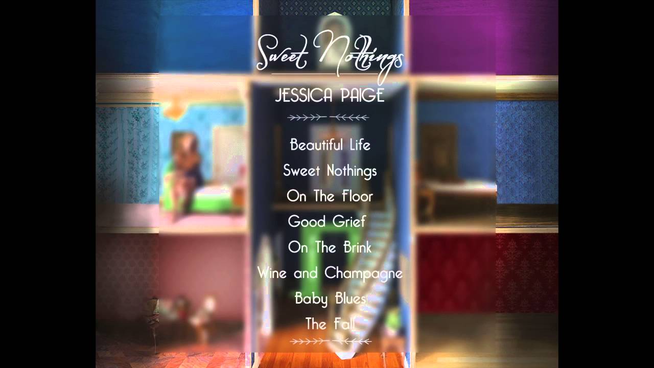 SWEET NOTHINGS (Full Album)- JESSICA PAIGE