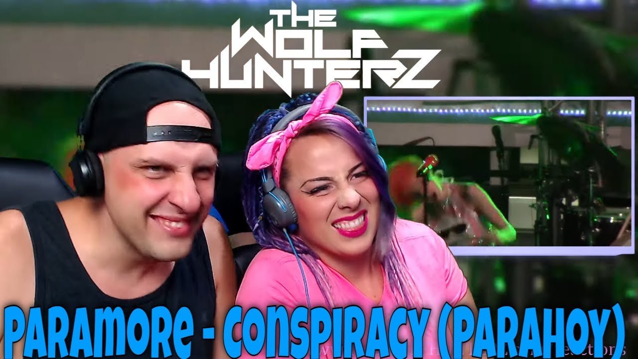 Paramore - Conspiracy (Parahoy 2014) THE WOLF HUNTERZ Reactions