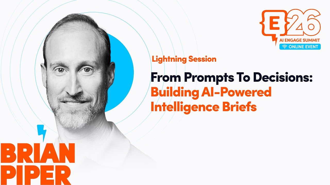 From Prompts to Decisions: Building AI-Powered Intelligence Briefs [Lightning Session]