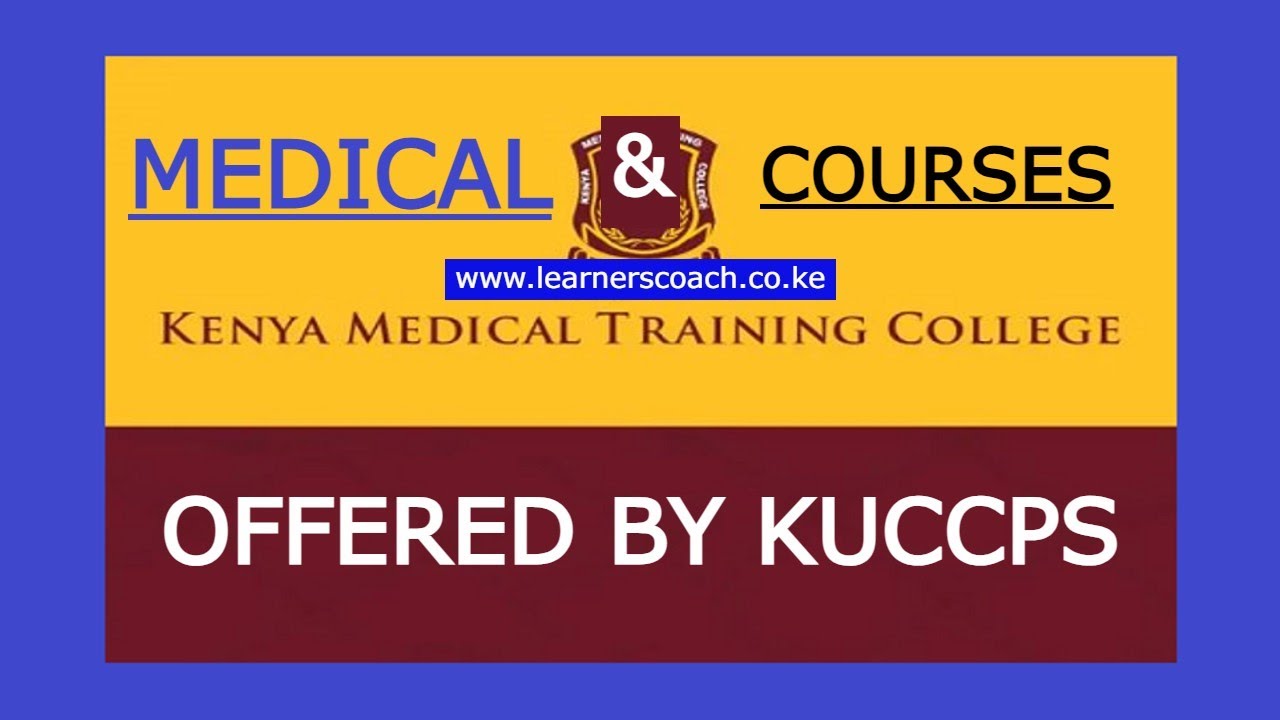 9 Best Medical Certificate Courses Offered By KUCCPs
