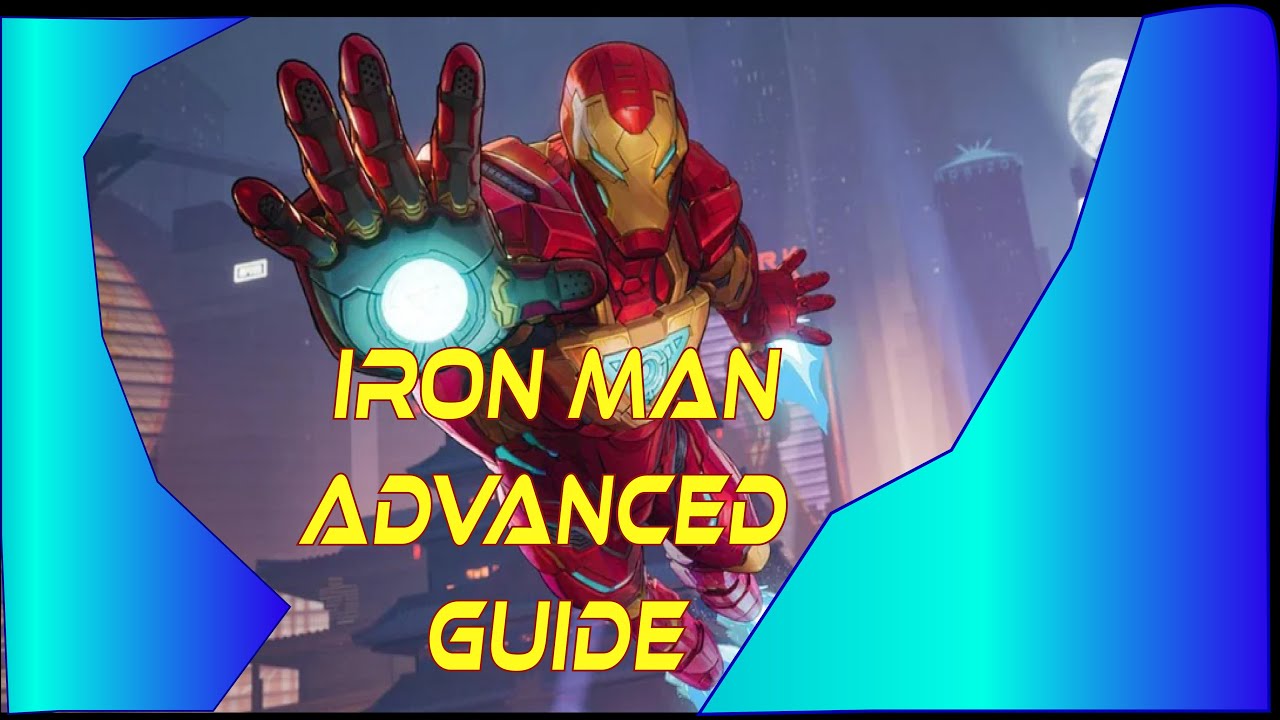 MARVEL RIVALS: ADVANCED IRON MAN GUIDE