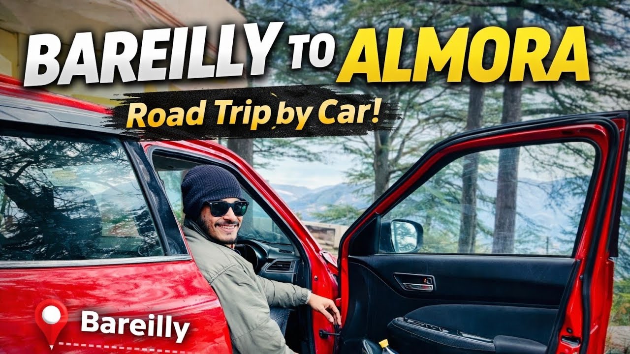 Bareilly to Almora Road Trip 🚗⛰️ | 200KM Epic Mountain Drive | Full Travel Vlog 2026 