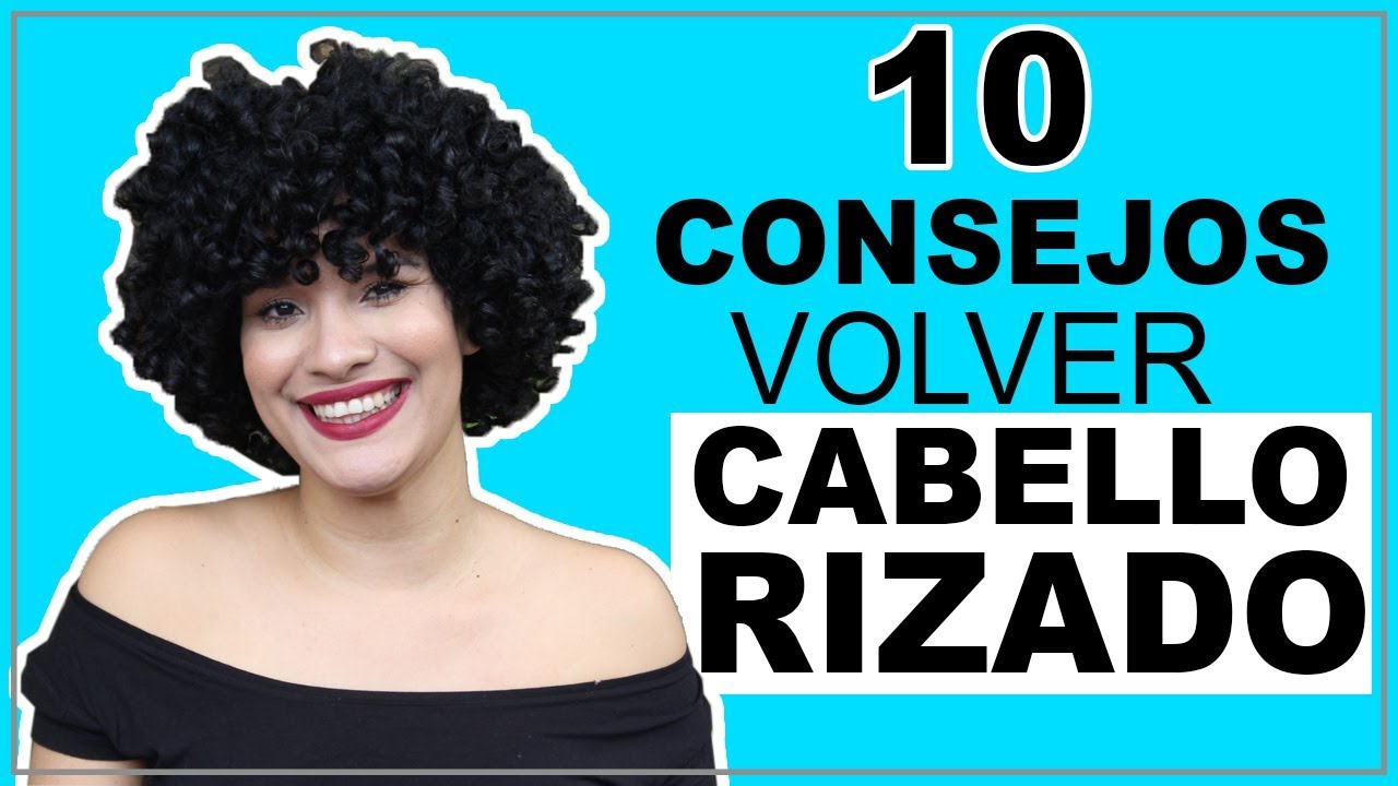 10 Consejos para Volver al Cabello Rizado Natural    /Los Rizos de Yarah