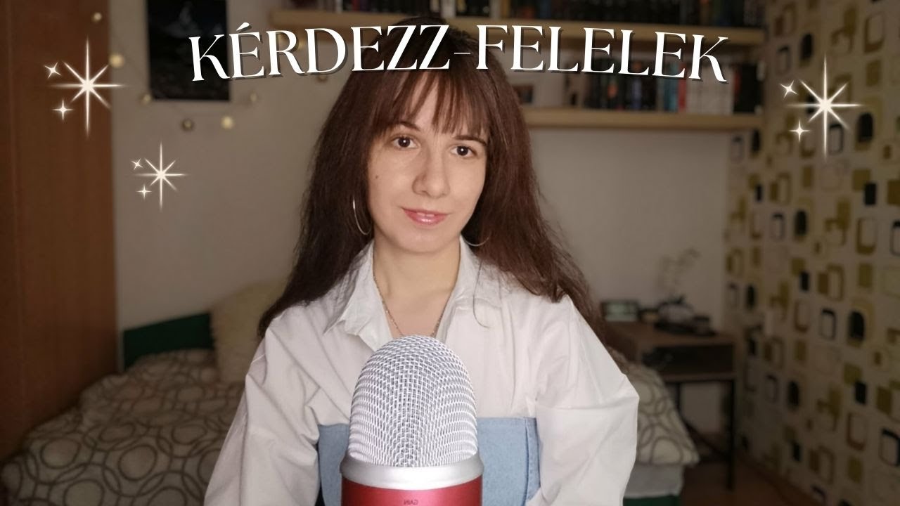 Kérdezz-felelek - Magyar ASMR