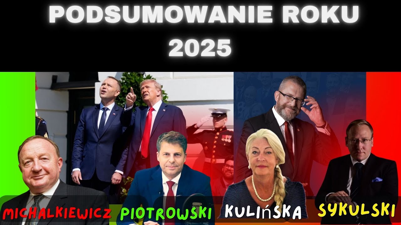 Podsumowanie roku 2025 - dr Kulińska, Stanisław Michalkiewicz, prof.  Piotrowski, dr  Sykulski