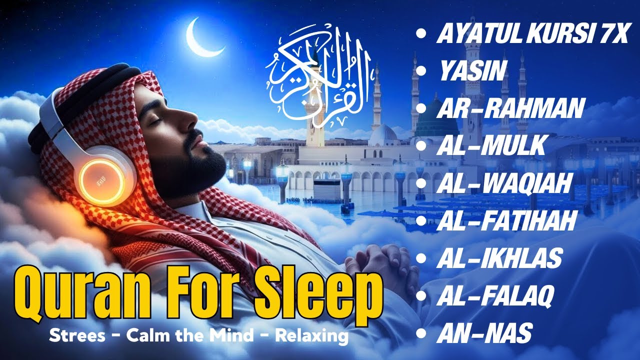 Beautiful Quran Before Sleep | Al-Fatiha,Ayatul Kursi,Surah Ar-Rahman, Al-Mulk, Yasin - By Alaa Aqel