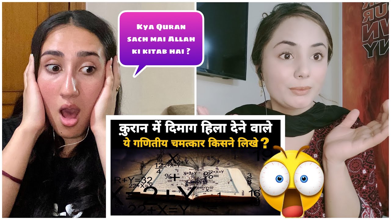 Indian & Pakistani Girl Reaction on Top 10 Amazing Mathematical Miracals Of Quran