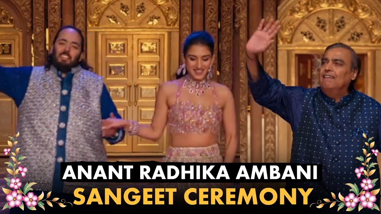 Anant Ambani And Radhika Merchant Sangeet Ceremony Full Video | Anant Ambani | Radhika Merchant