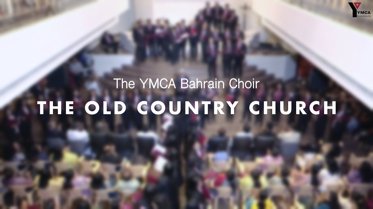 THE OLD COUNTRY CHURCH || YMCA Bahrain Choir || Because He Lives - 2025 ||