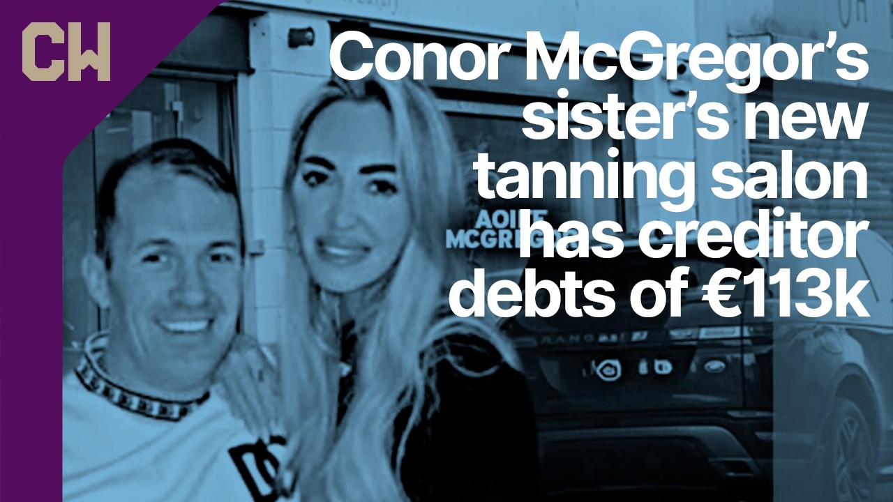Conor McGregor backs sister Aoife’s struggling tanning salon that has run debts of more than €113k