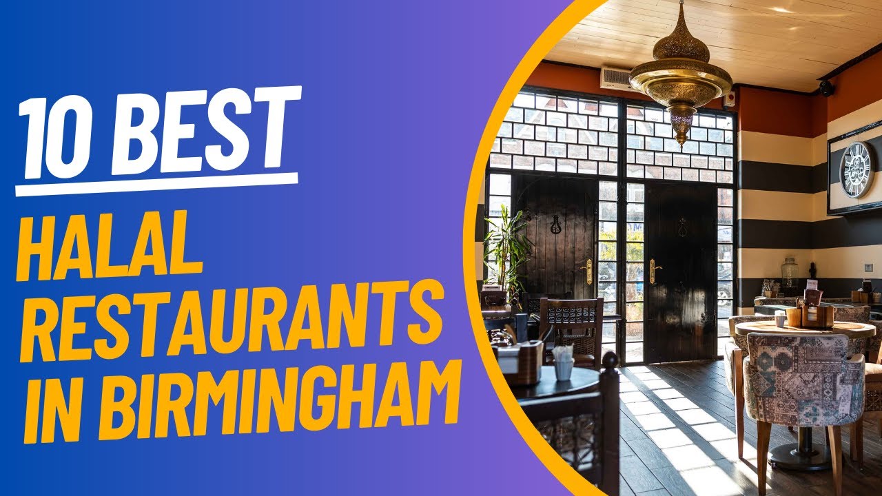 BIRMINGHAM - Top 10 Halal Food Restaurants in Birmingham | The Ultimate Visitor Guides | TCB