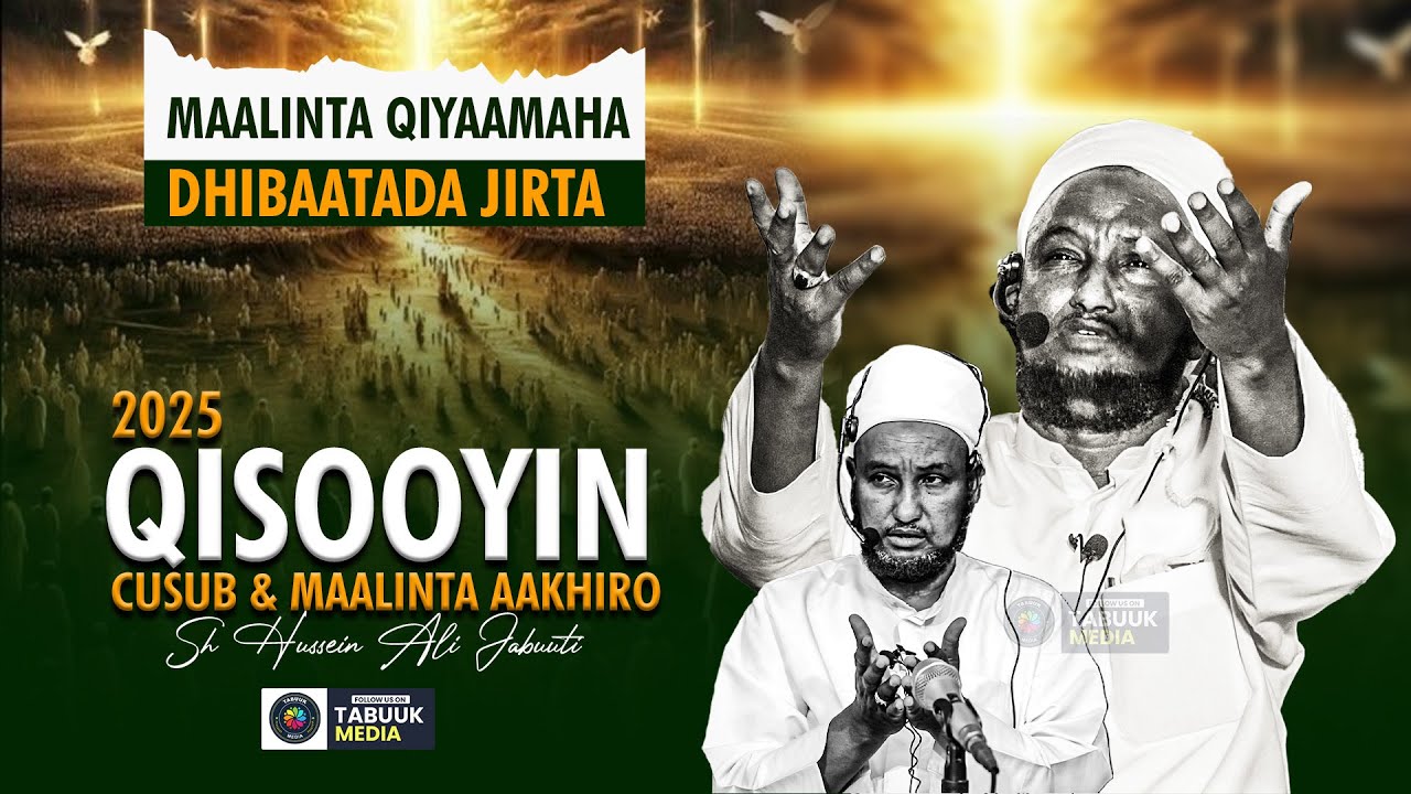 Maalinta Qiyaamah  Qisooyin Cusub || Sheekh Xuseen Cali Jabuuti