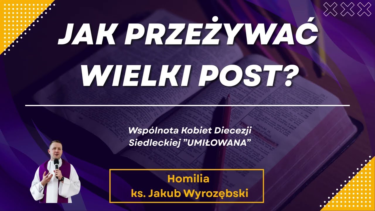 Jak przeżywać Wielki Post?
