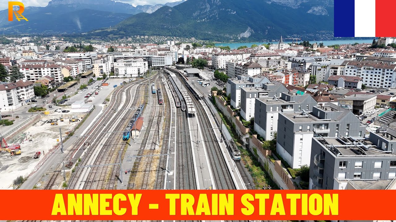 4K Annecy Train Station - Aerial Views of the Venice of the Alps | Drone Footage