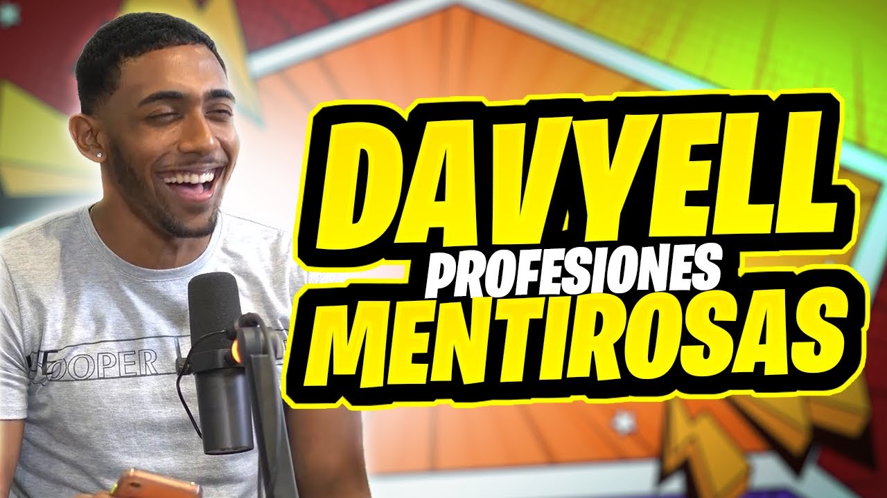 Davyell presenta: Profesiones donde debes de ser MENTIROSO