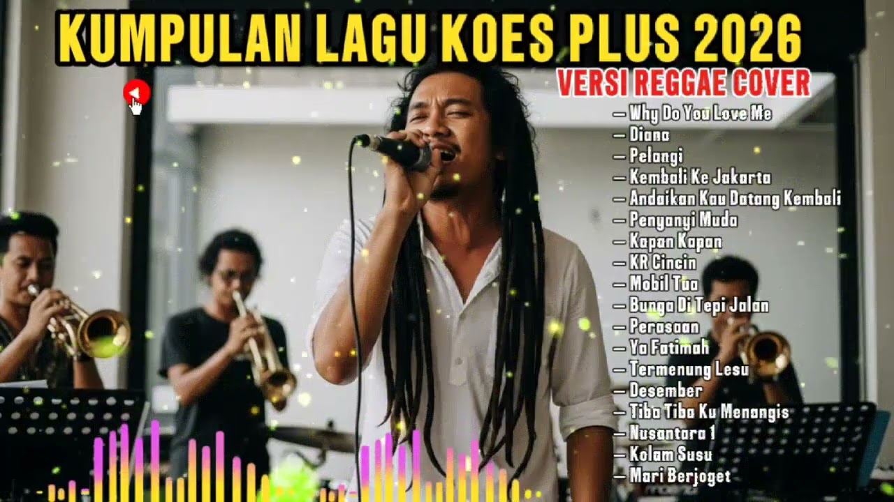 KUMPULAN LAGU KOES PLUS 2026 (VERSI REGGAE COVER) LAGU LAWAS SEPANJANG MASA