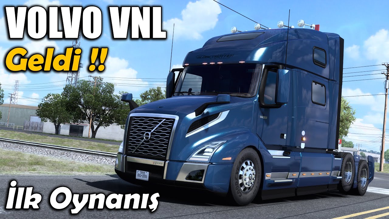 YENİ VOLVO VNL OYUNA EKLENDİ !! İLK OYNANIŞ | ATS 1.47 !!