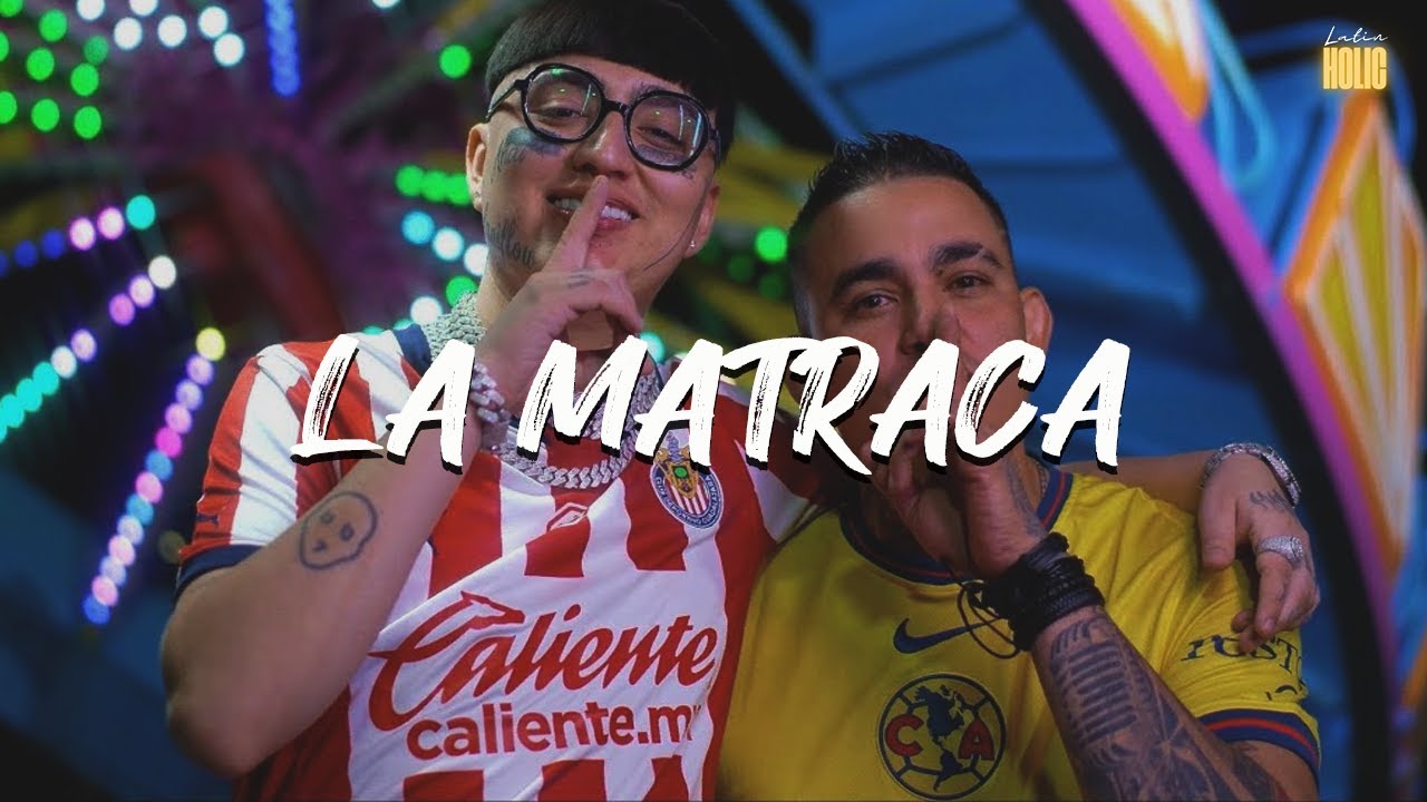🇲🇽 La Matraca (Remix) - DJ NI&Ntilde;OTE, Dani Flow (Letra)