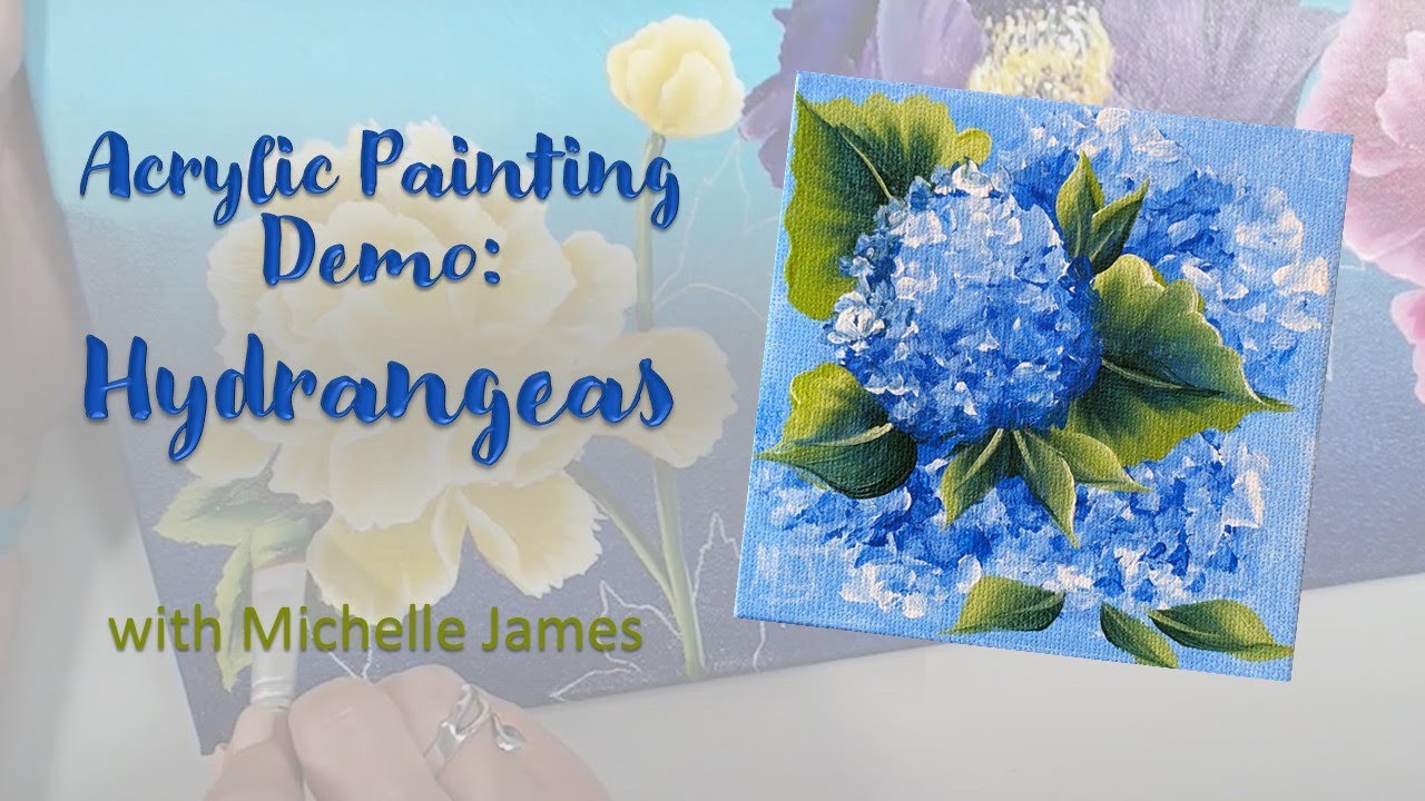 Acrylic Painting with Michelle - Hydrangeas Mini Canvas Demo | Michelle James 2026