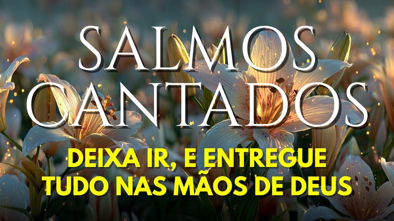 1 Hora de Salmos Cantados | Não Insista — Deus Está Agindo Mesmo em Silêncio