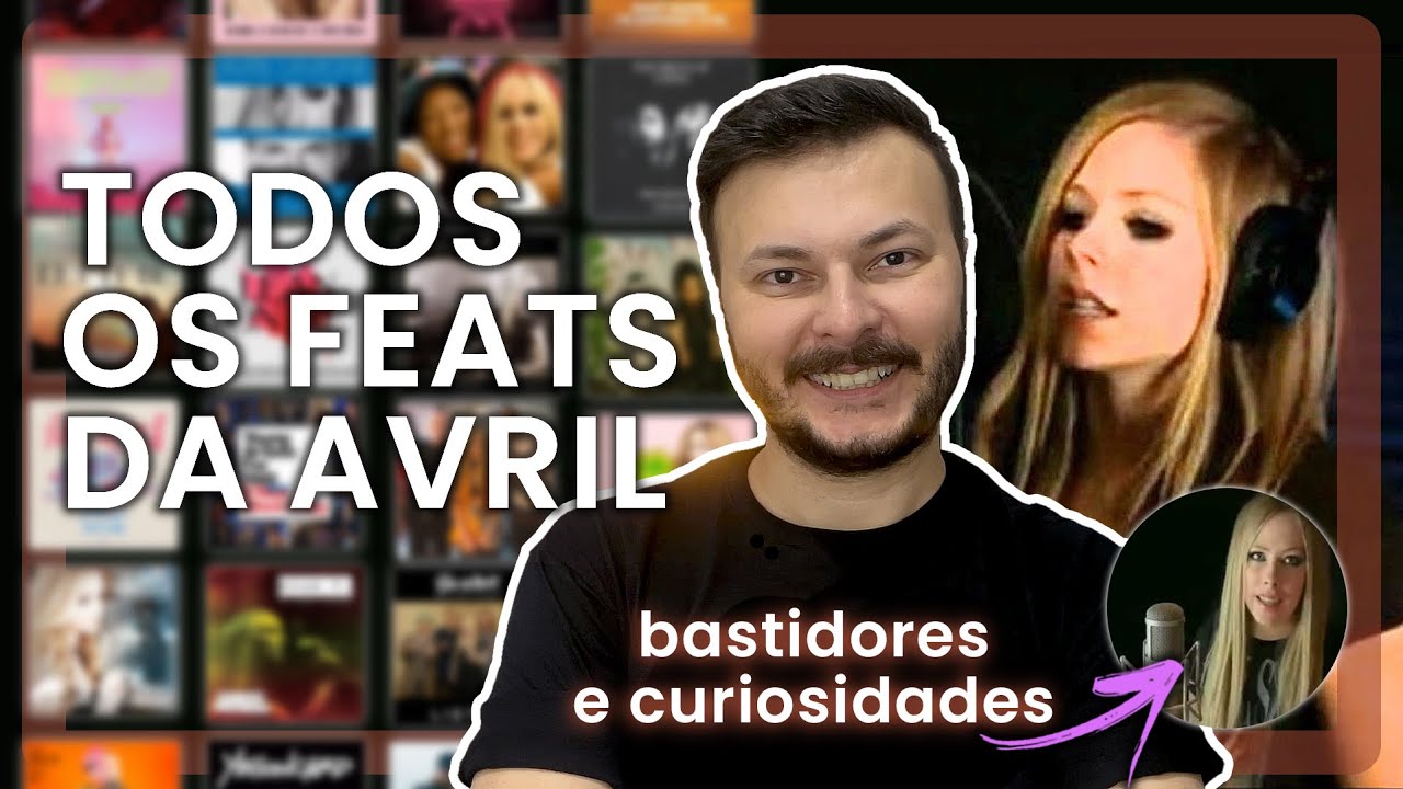 TUDO sobre TODOS os feats da AVRIL LAVIGNE: alguns que você nem lembrava! | Canal Abbey Damn