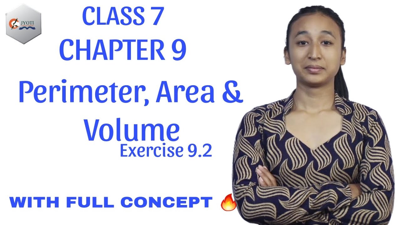 CLASS 7 || CHAPTER 9 || PERIMETER, AREA AND VOLUME  || EXERCISE 9.2 || COMPULSORY MATH IN ENGLISH ||