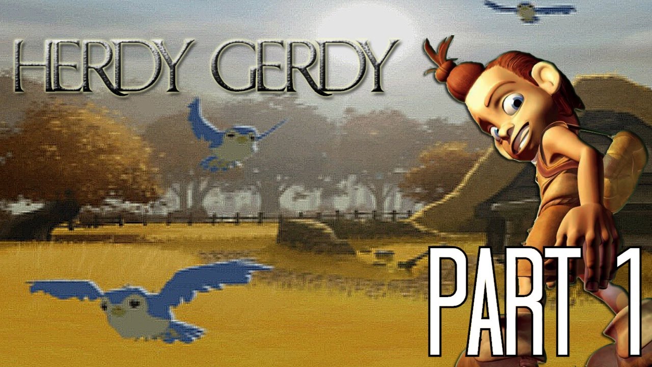 Herdy Gerdy (PS2) Walkthrough: Part 1