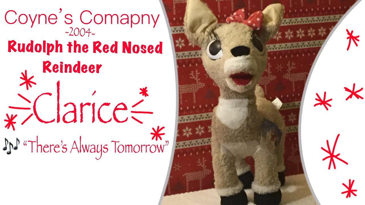 Coyne’s Company 2004 Rudolph The Red Nosed Reindeer- Clarice