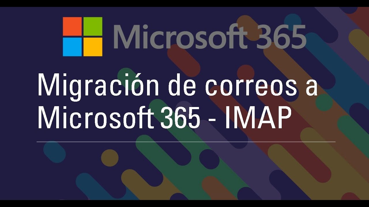 Migración de correos a Microsoft 365 con IMAP en Español