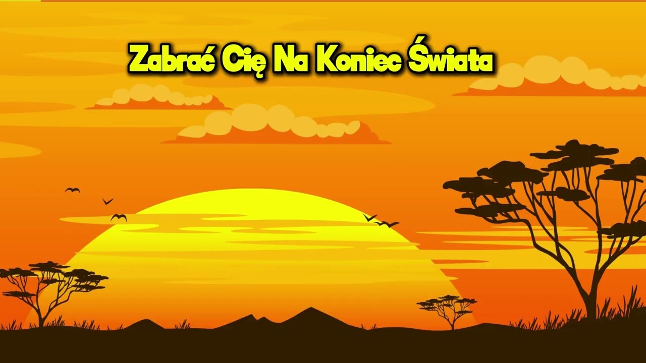 Zabrać Cię Na Koniec Świata (Nostalgic Remix) 🌅