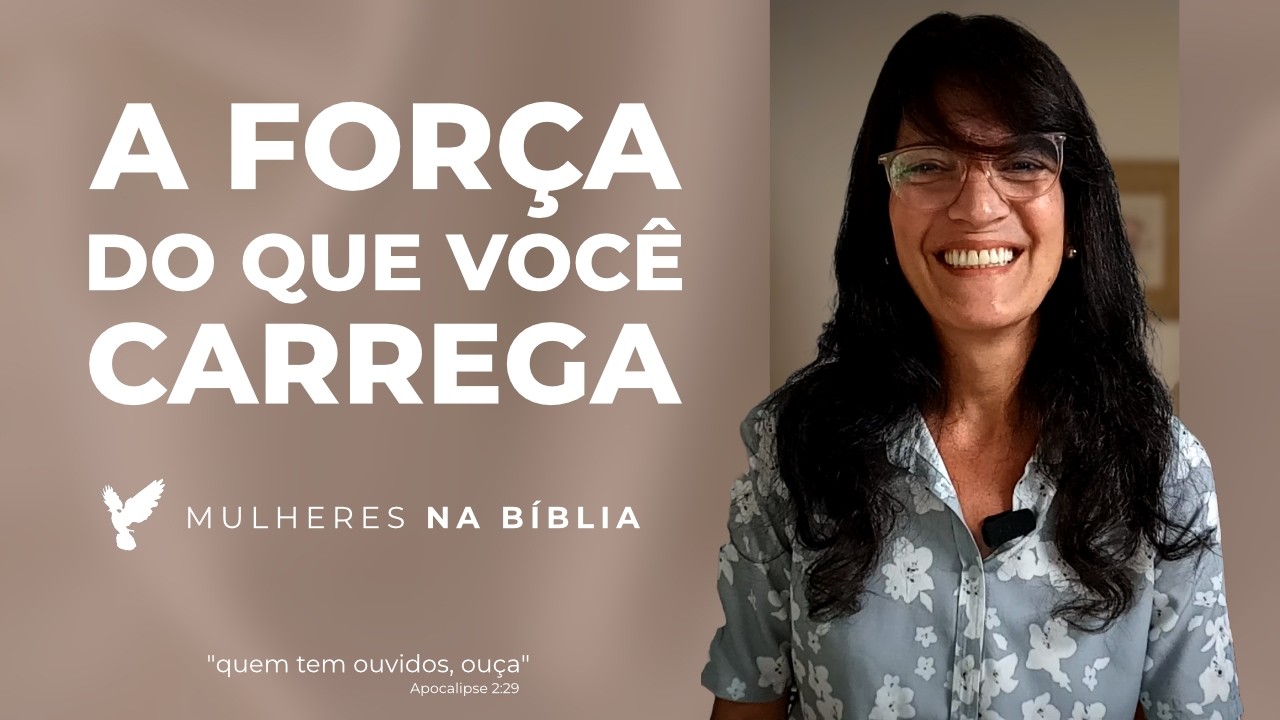 ENTENDA O PODER DA BÊNÇÃO DE DEUS SOBRE VOCÊ | Mulheres da Bíblia
