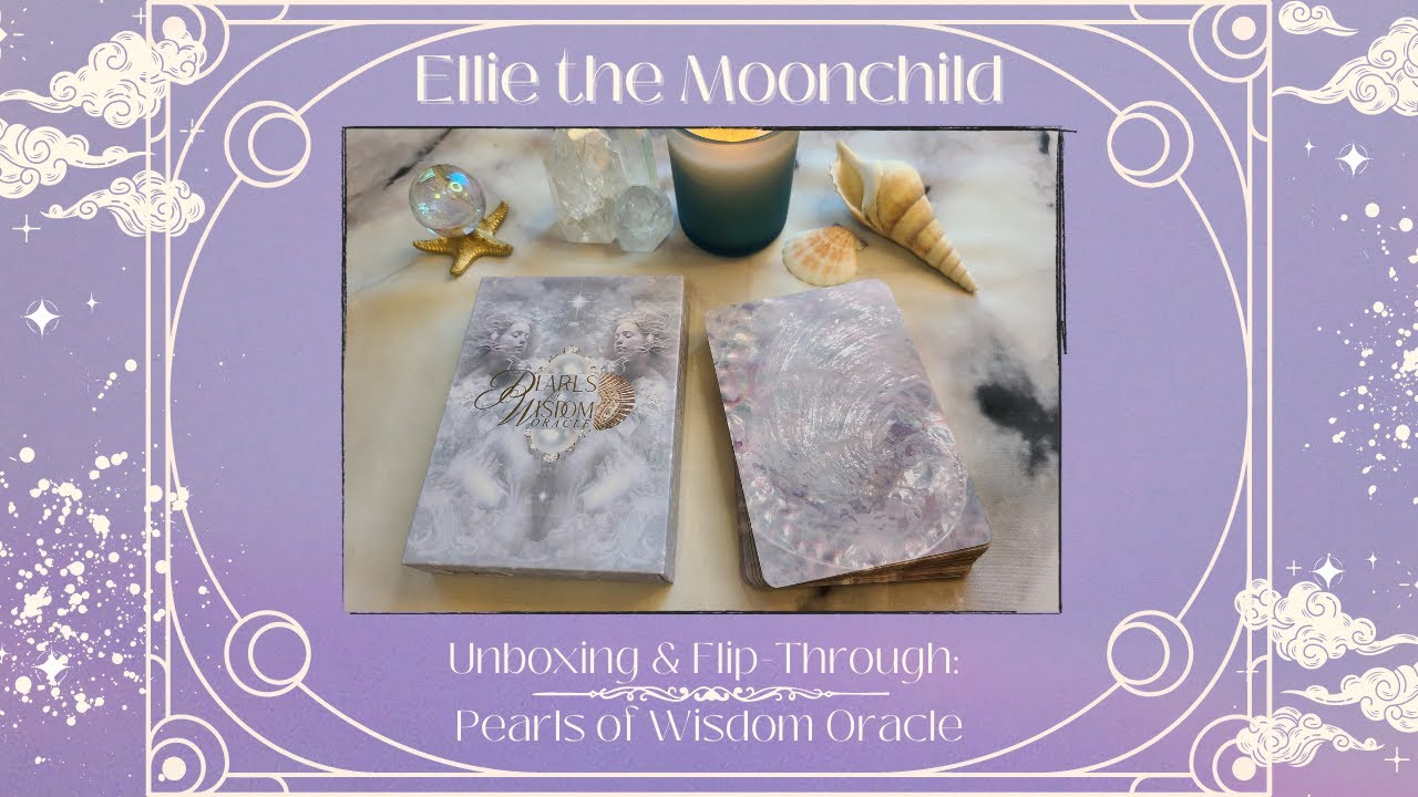 ✨Deck Unboxing & Flip Through: Pearls of Wisdom Oracle by Yana Saint LéVie ✨