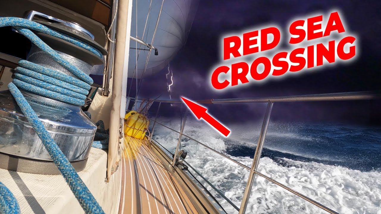 Red Sea Crossing - thunderstorms show ⚡️⚡️⚡️ Sailing Aquarius Ep. 140