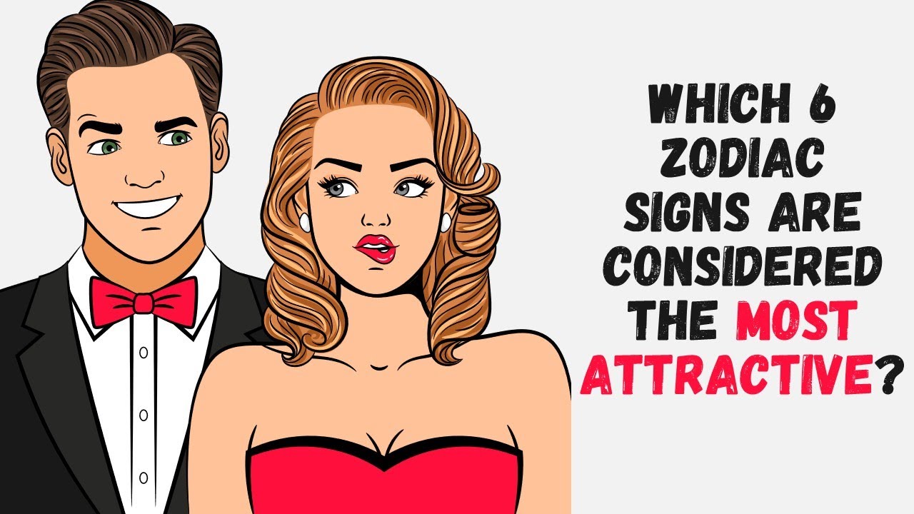 Which 6 Zodiac Signs Are Considered The Most Attractive? Based On Sun & Ascendant Rising Sign
