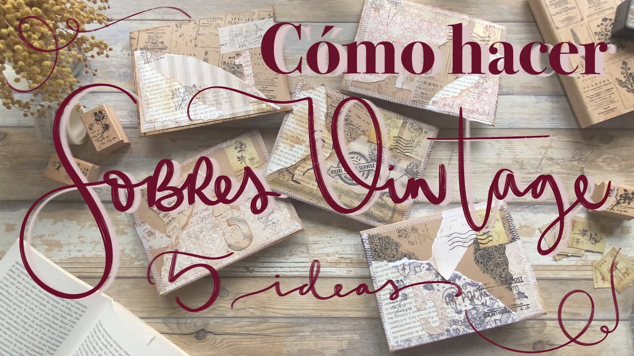 CÓMO HACER tus PROPIOS SOBRES VINTAGE ❤️  MUY FACIL ! · TUTORIAL SCRAPBOOKING & JUNK JOURNAL