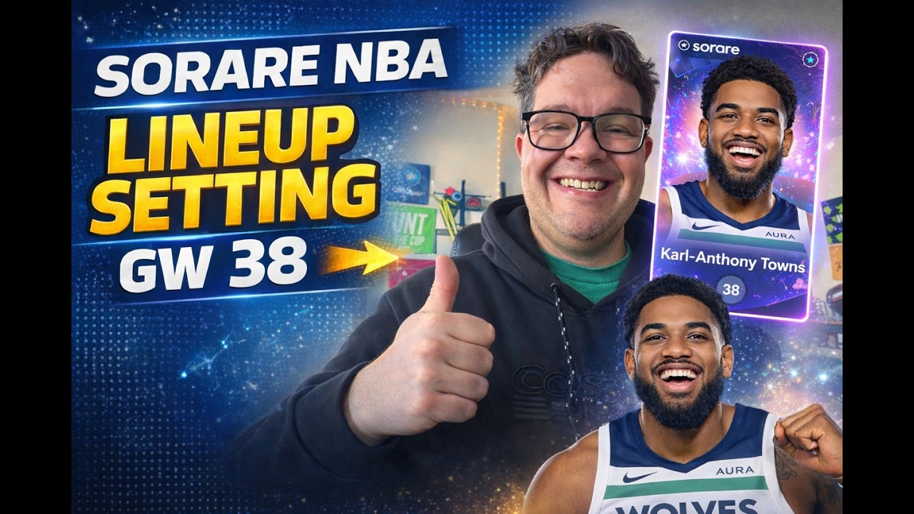 Sorare NBA Lineup Setting GW 38