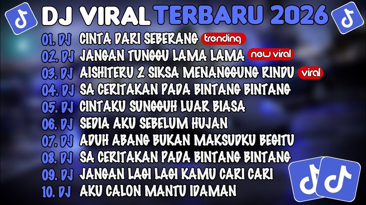 DJ TIKTOK TERBARU 2026🎵DJ CINTA DARI SEBERANG🎵DJ JANGAN TUNGGU LAMA LAMA🎵FULL ALBUM