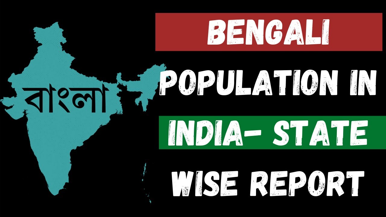Bengali Language - State Wise Population of bengali Language Speaker in India | let's learn India