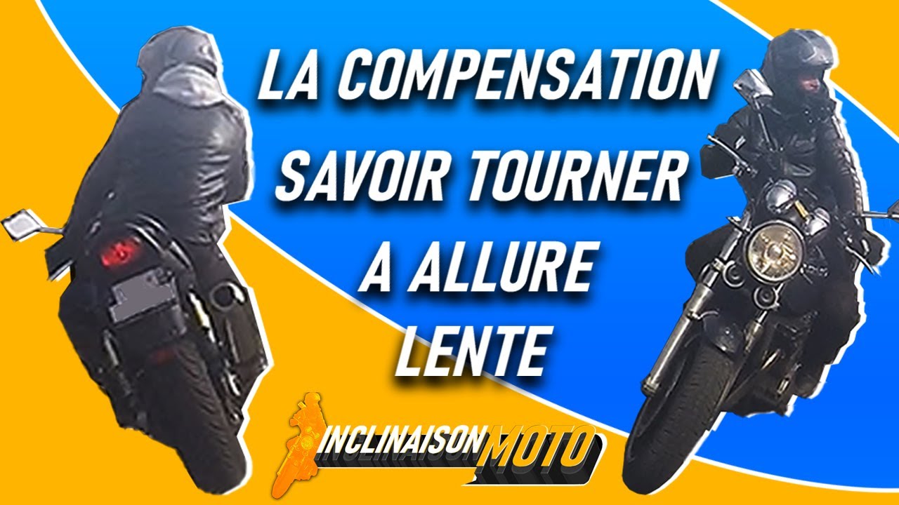 je vous explique comment pencher la moto pour tourner à allure lente. (Compensation)