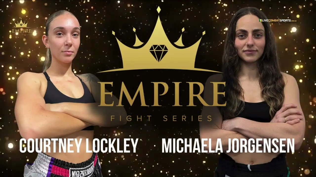 Empire Fight Series 2 -  Courtney Lockley V Michaela Jorgensen