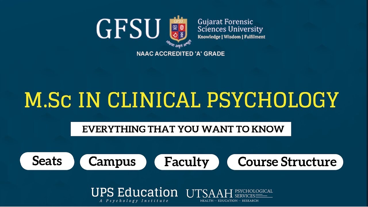 M.Sc Clinical Psychology in Gujarat Forensic Sciences University (GFSU)