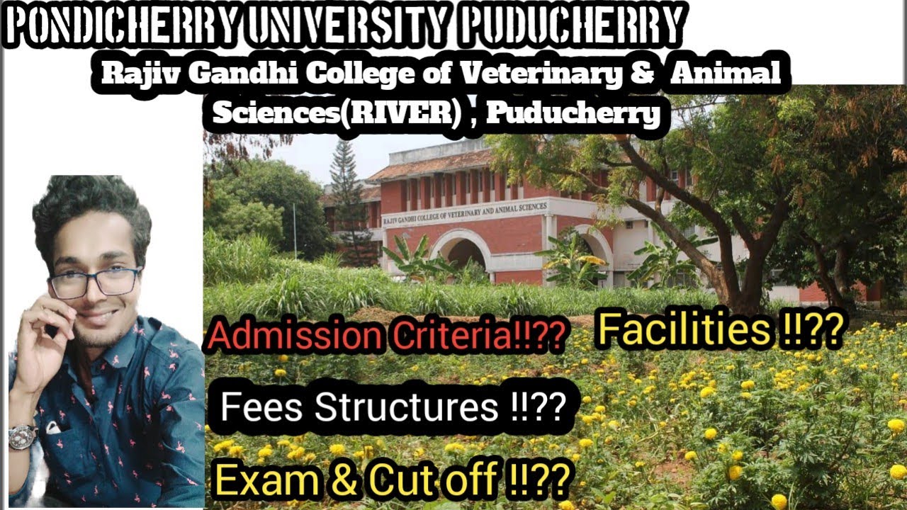 🔥🔥RIVER || Puducheri University Puducherry #river#veterinary #college #cutoff #fees #eligibility#vci