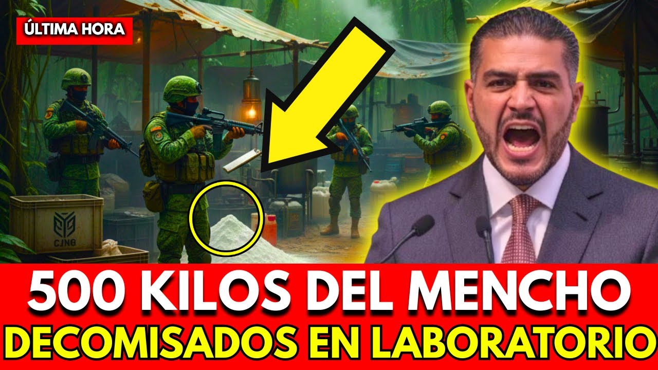 Harfuch REVIENTA Narco Laboratorio del MENCHO y Decomisa más de 500 KILOS