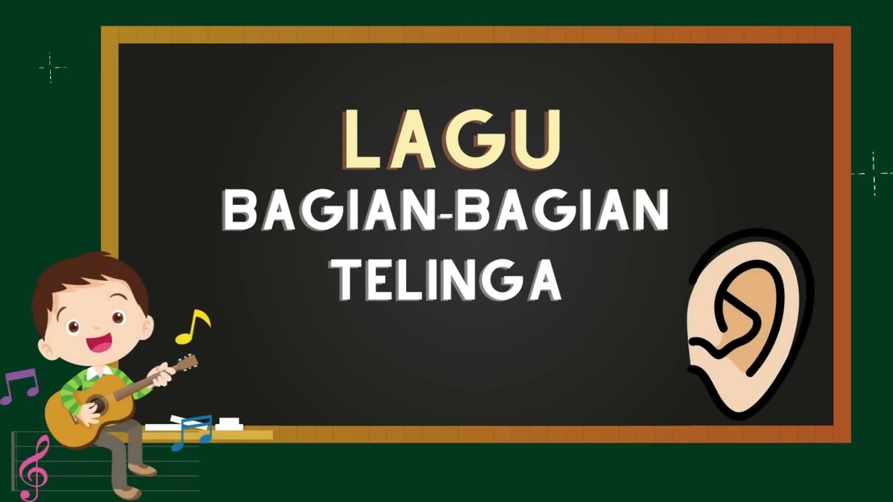 LAGU PEMBELAJARAN BAGIAN-BAGIAN TELINGA  (Nada lagu 